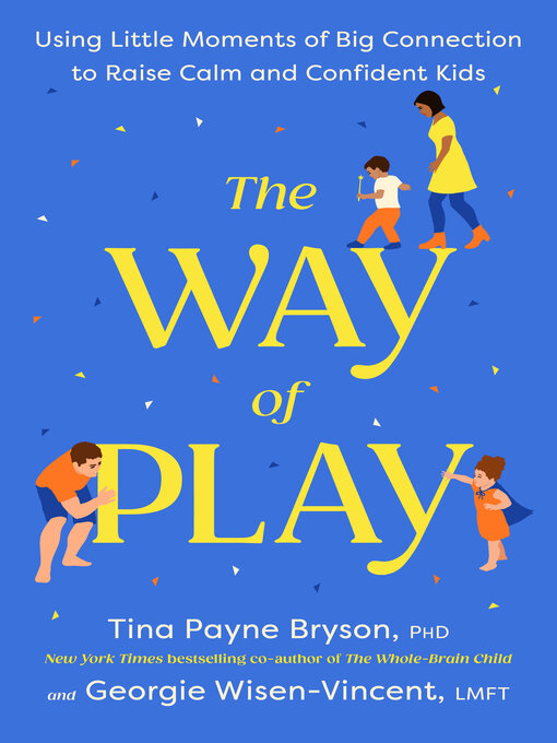 Title details for The Way of Play by Tina Payne Bryson - Wait list